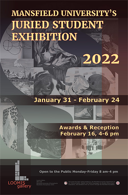 Image of Mansfield University's Juried Student Exhibition 2022's advertising poster.